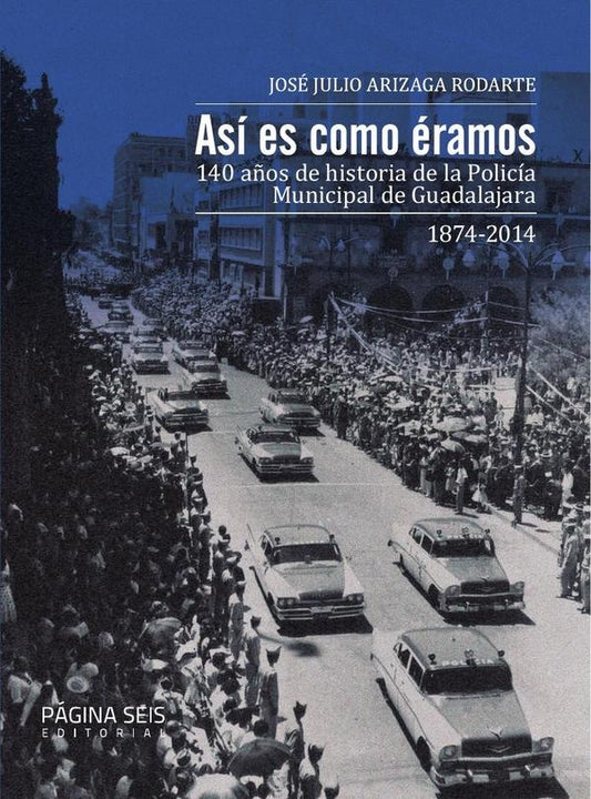 Asi es como eramos | JoseJulioArizaga Rodarte