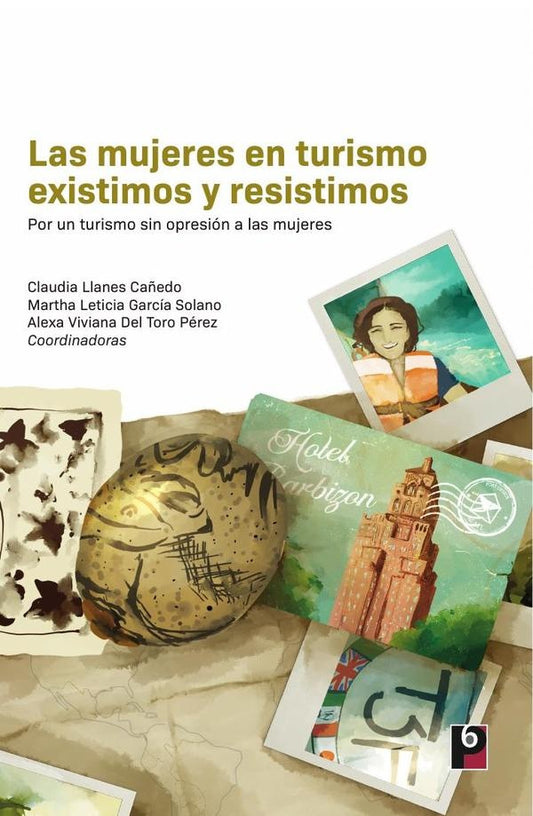 Las mujeres en turismo existimos y resistimos | AlexaVivianaDelToro Perez