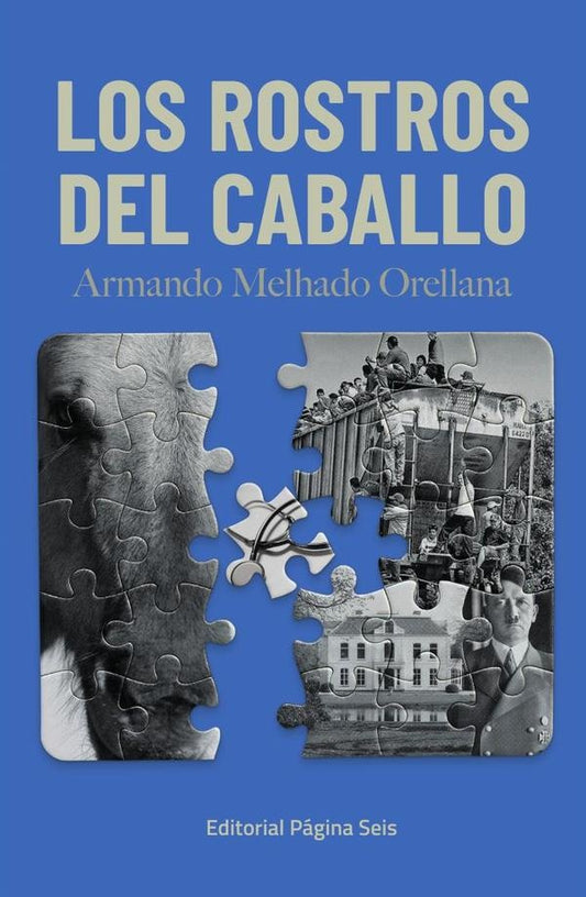 Los rostros del caballo | ArmandoMelhado Orellana