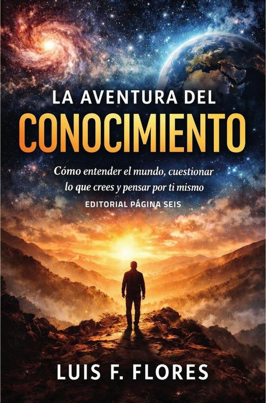 La aventura del conocimiento | LuisF. Flores