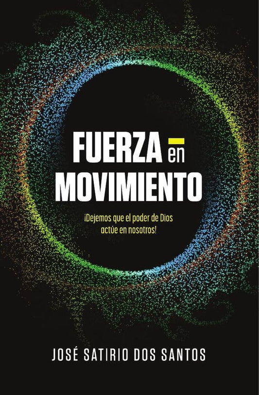Fuerza en movimiento | JoseSatirioDos Santos