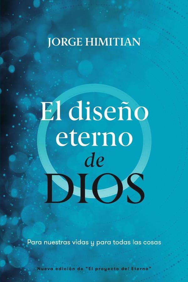El dise?o eterno de Dios | Jorge Himitian