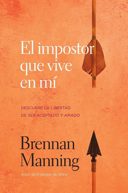El impostor que vive en mi | Brennan Manning