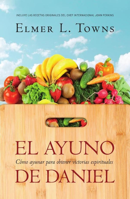 El ayuno de Daniel | ElmerL. Towns
