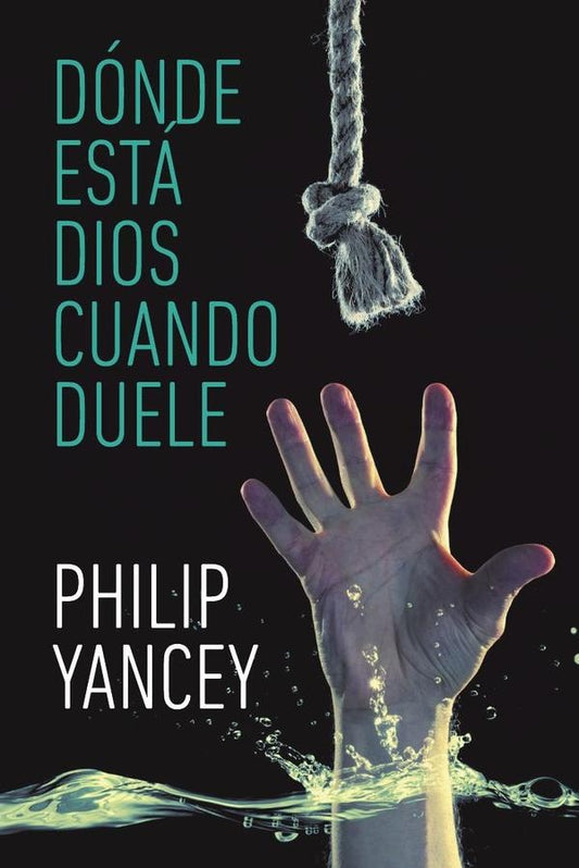 Donde esta Dios cuando duele | Philip Yancey