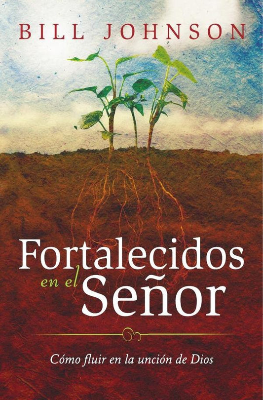 Fortalecidos en el Se?or | Johnson Bill