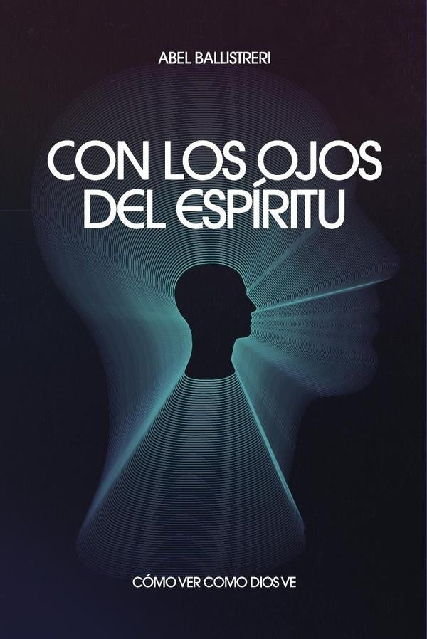 Con los ojos del Espiritu | Abel Ballistreri