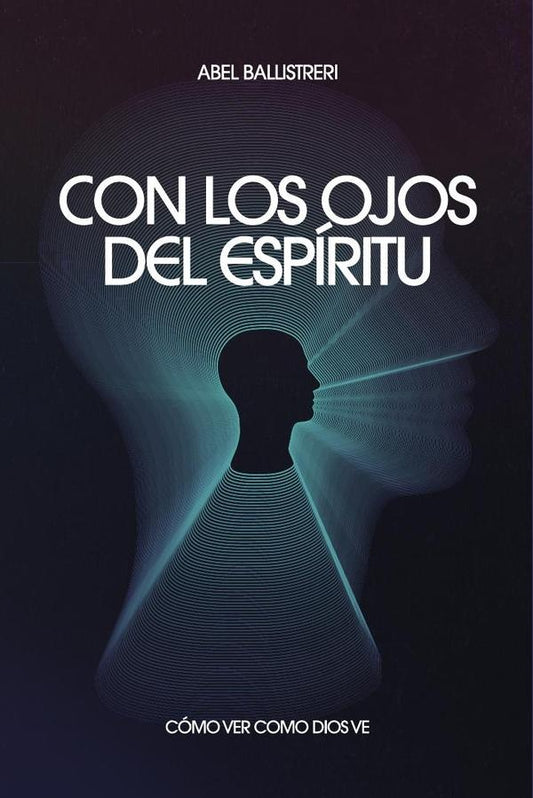 Con los ojos del Espiritu | Abel Ballistreri