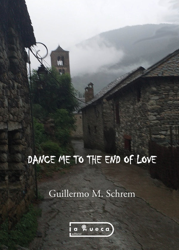 Dance me to the end of love | GuillermoM. Schrem