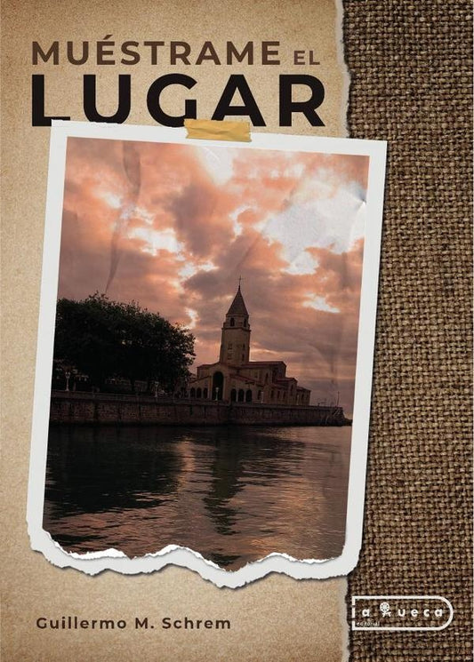Muestrame el lugar | GuillermoM. Schrem