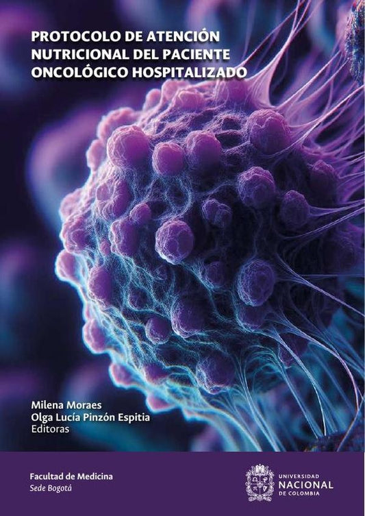 Protocolo de atencion nutricional del paciente oncologico hospitalizado | OlgaLuciaPinzon Espitia