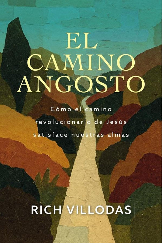 El camino angosto | Rich Villodas