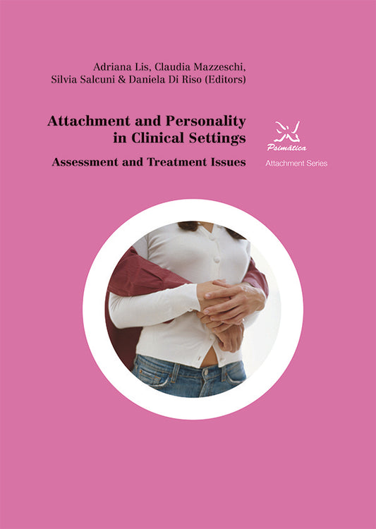 Attachment and Personality in Clinical Settings | Adriana Lis