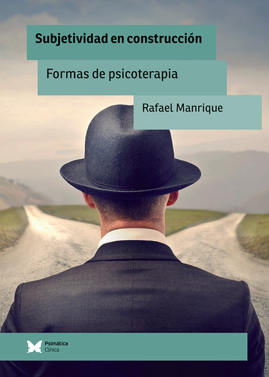 Subjetividad en construccion | RafaelManrique Solana