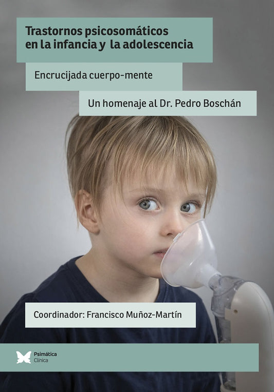 Trastornos psicosomaticos en la infancia y la adolescencia | Francisco Mu?oz