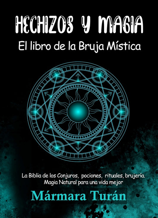 Hechizos y Magia. El Libro de la Bruja Mistica | Marmara Turan