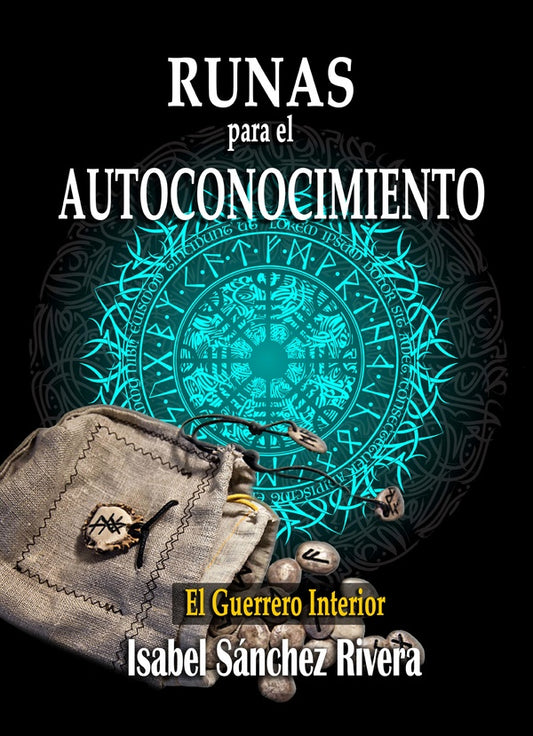 Runas para el Autoconocimiento. El Guerrero Interior | IsabelSanchez Rivera