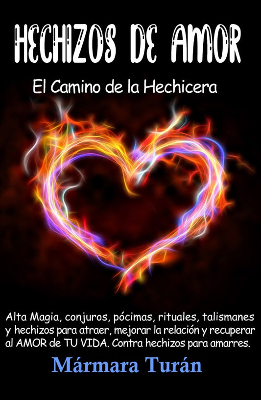 Hechizos de Amor. El Camino de la Hechicera | Marmara Turan