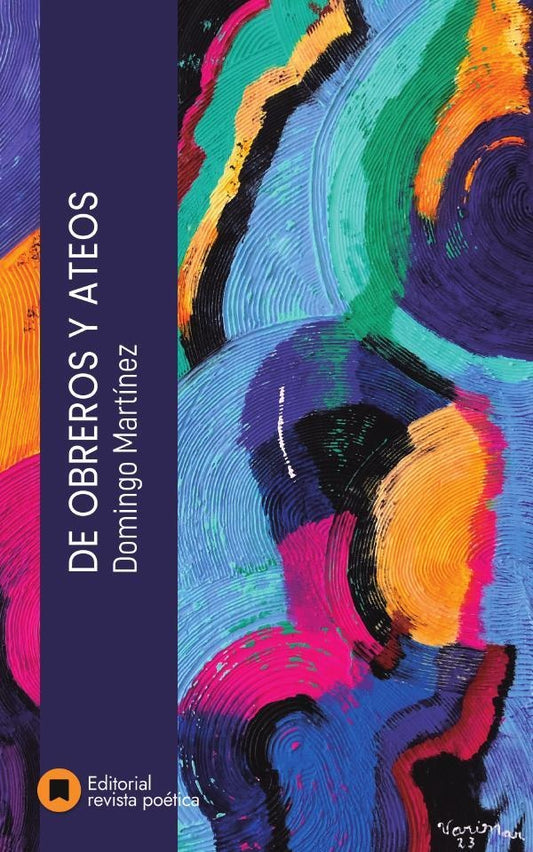 De obreros y ateos | Domingo Martinez