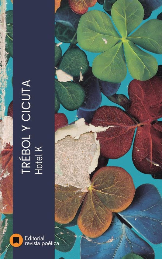 Trebol y cicuta | Hotel K