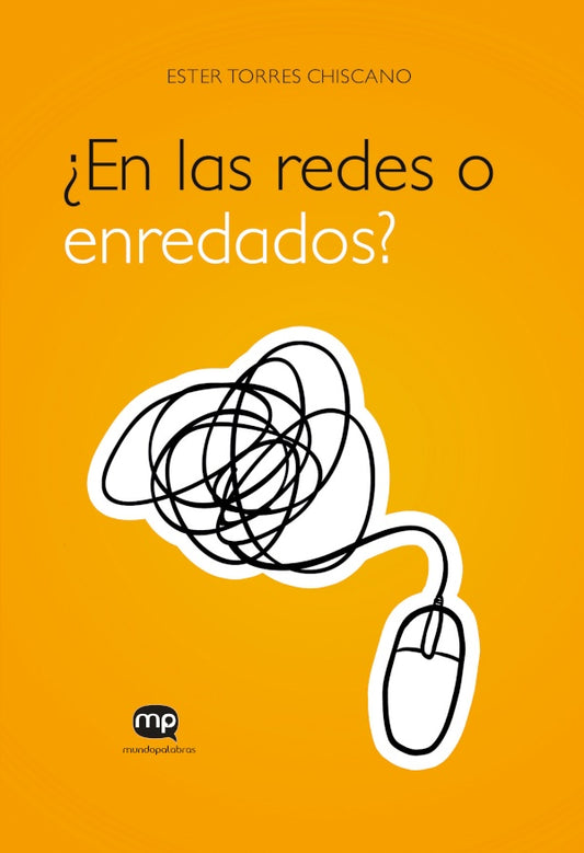 En las redes o enredados | EsterTorres Chiscano