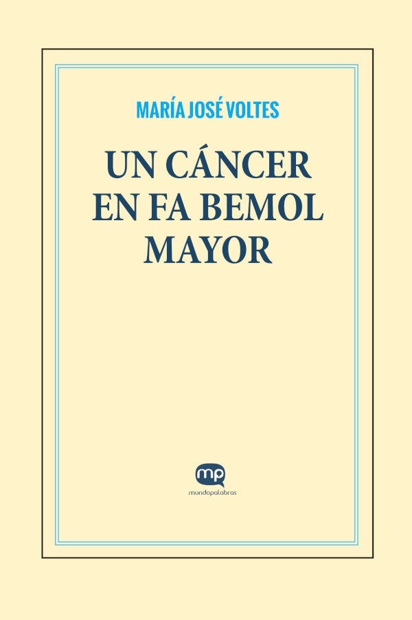 Un cancer en fa bemol mayor | MariaJose Voltes