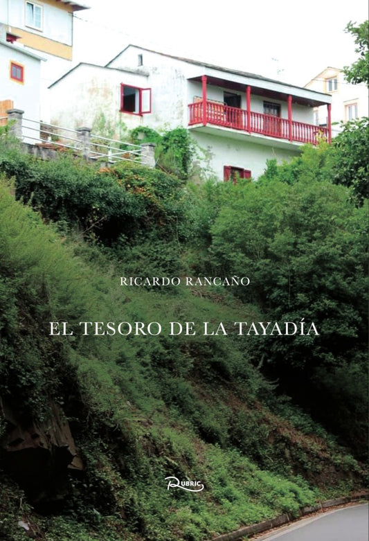 El tesoro de la Tayadia | Ricardo Ranca?o