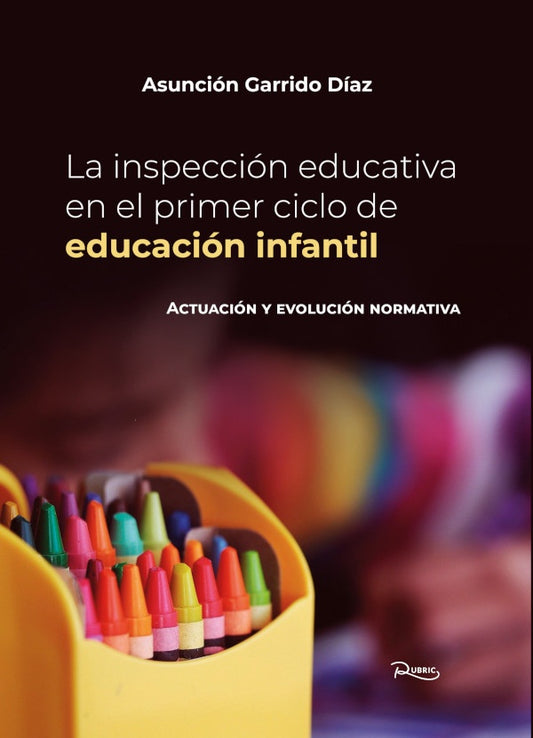 La inspeccion educativa en el primer ciclo de educacion infantil | AsuncionGarrido Diaz