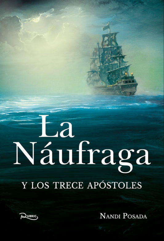 La Naufraga y los 13 apostoles | Nandi Posada