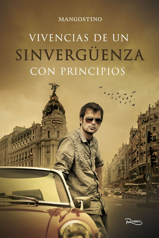 Vivencias de un sinverg?enza con principios | Mangostino Mangostino