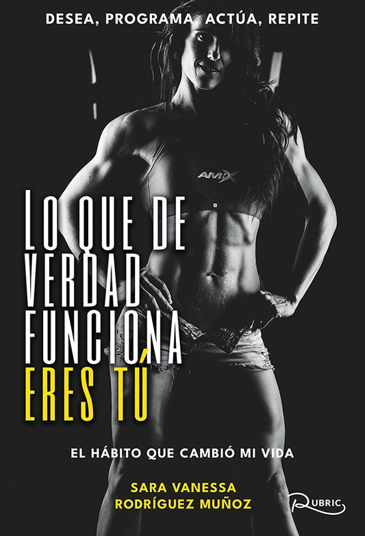 Lo que de verdad funciona eres tu | SaraVanessaRodriguez Mu?oz