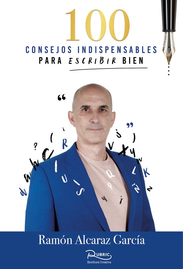 100 consejos indispensables para escribir bien | RamonAlcaraz Garcia