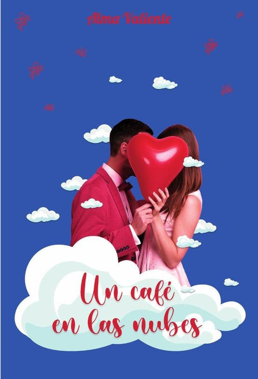 Un cafe en las nubes | Alma Valiente