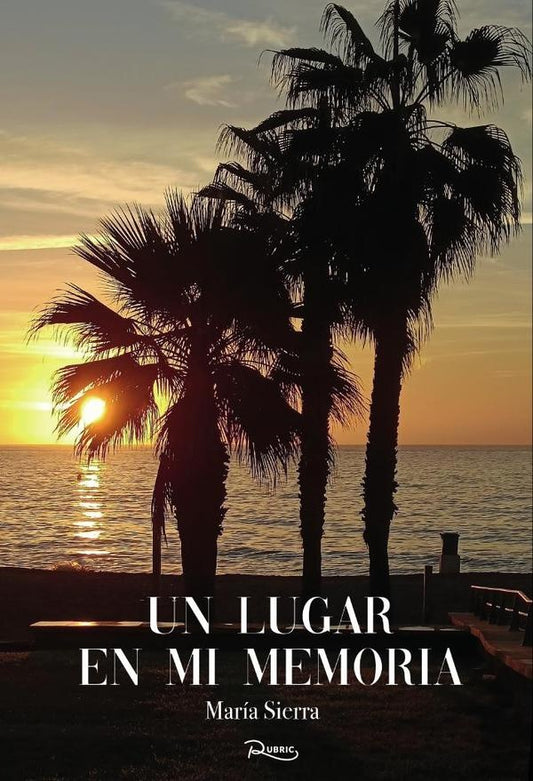 Un lugar en mi memoria | Maria Sierra