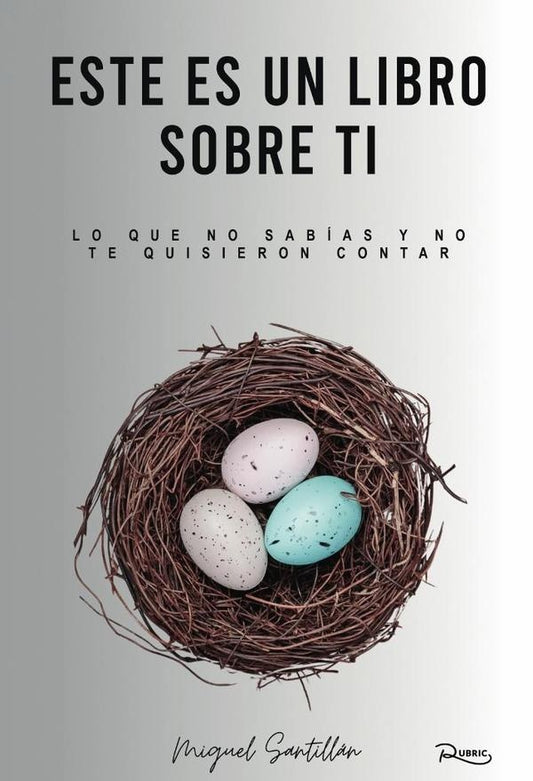 Este es un libro sobre ti. Miguel Santillan | Miguel Santillan