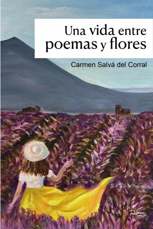 Una vida entre poemas y flores | CarmenSalvadel Corral