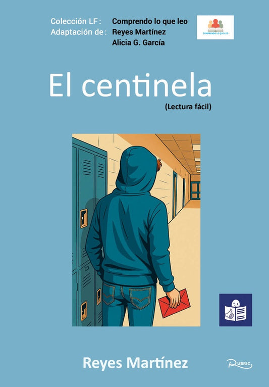 El centinela (Lectura facil) | Reyes Martinez