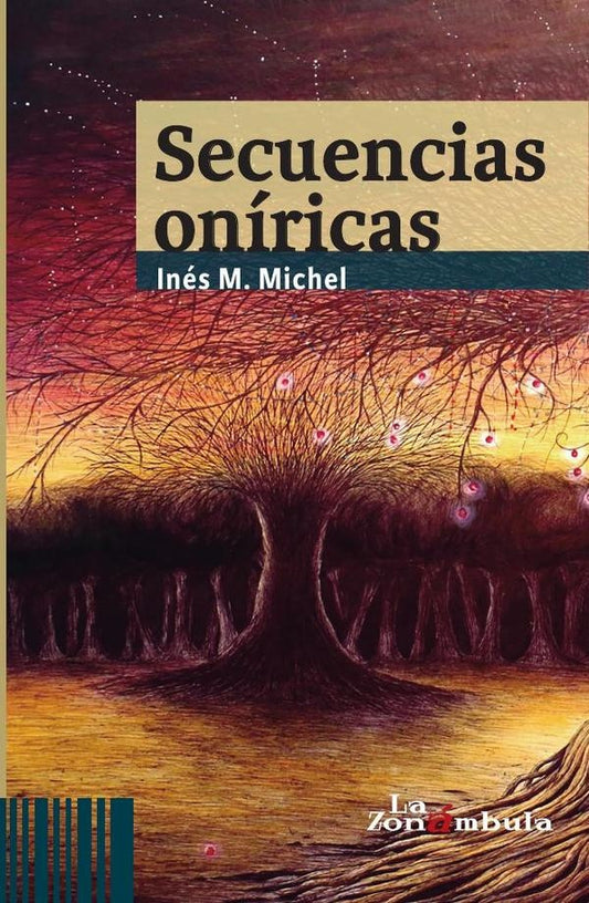 Secuencias oniricas | InesM. Michel