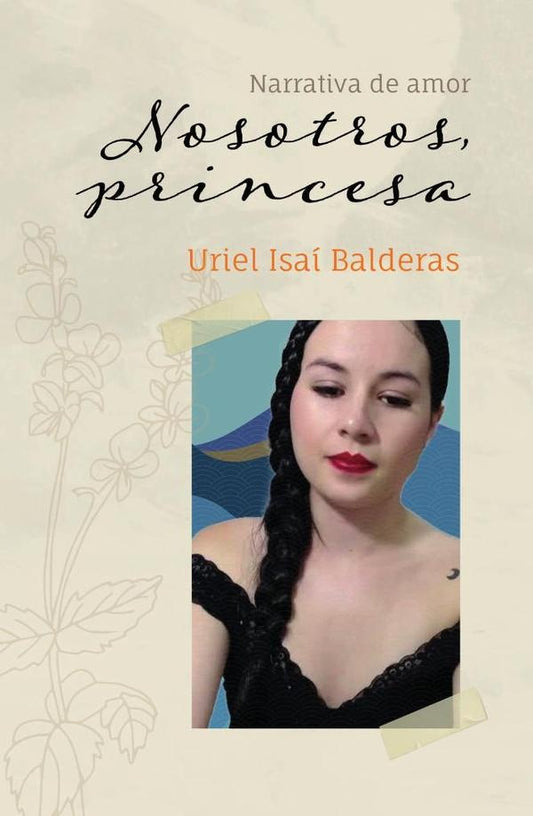 Nosotros, princesa | UrielIsaiBalderas Flores