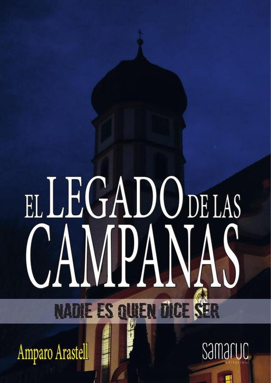 El legado de las campanas | Amparo Arastell