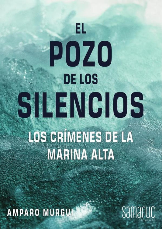 El pozo de los silencios | Amparo Murgui