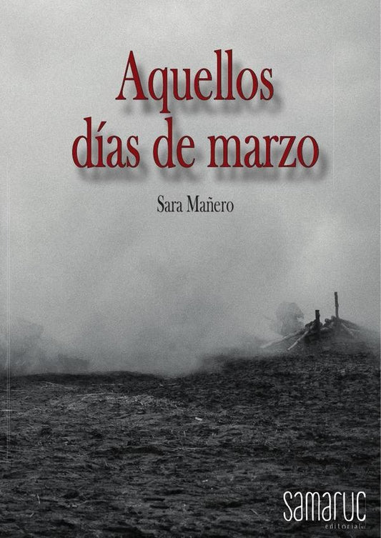 Aquellos dias de Marzo | Sara Ma?ero