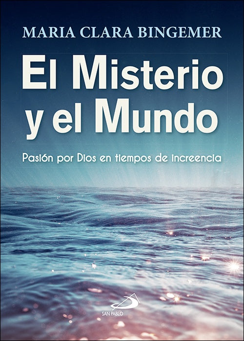 El misterio y el mundo | MariaClara Bingemer