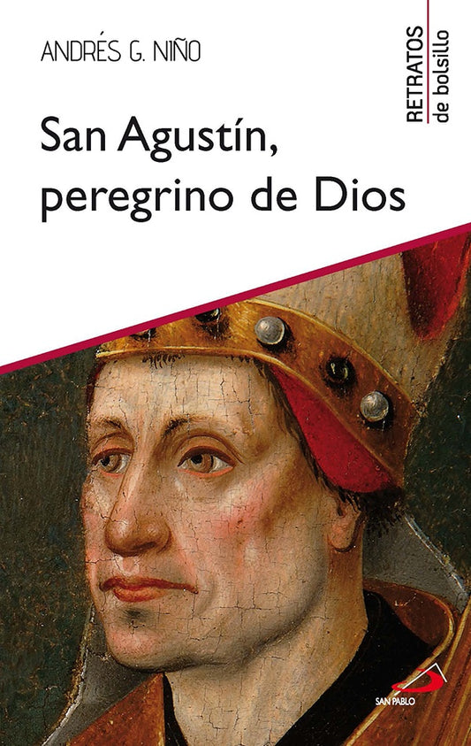 San Agustin, peregrino de Dios | AndresG. Ni?o