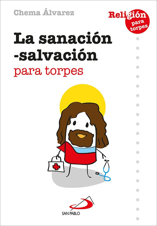 La sanacion - salvacion para torpes | Chemaalvarez Perez