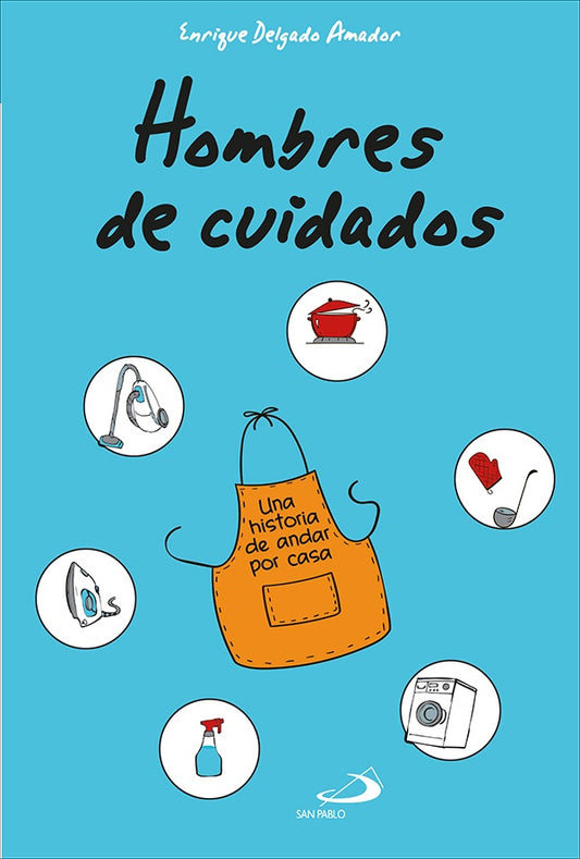 Hombres de cuidados | Jose Eizaguirre