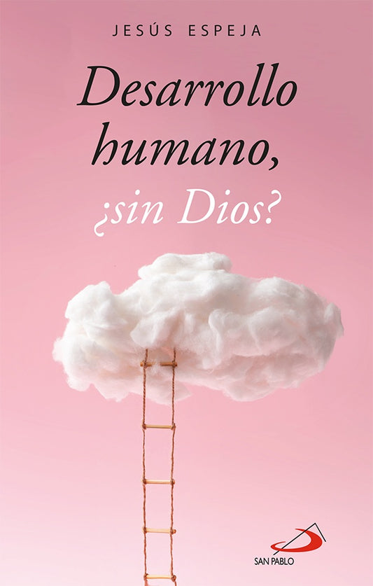 Desarrollo humano, ?sin Dios? | JesusEspeja Pardo
