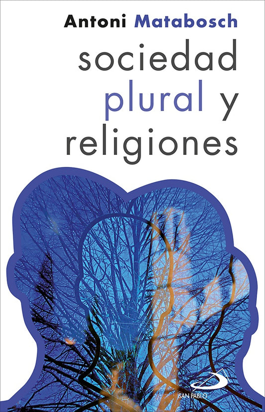 Sociedad plural y religiones | AntoniMataboschi Soler