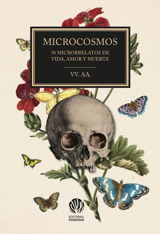 MICROCOSMOS: 58 microrrelatos de vida, amor y muerte | Varios autores