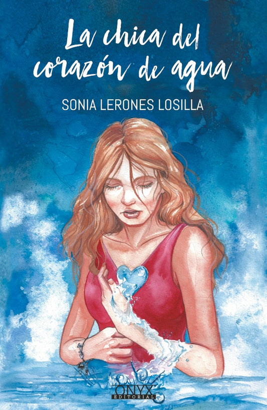 La chica del corazon de agua | SONIA LERONES